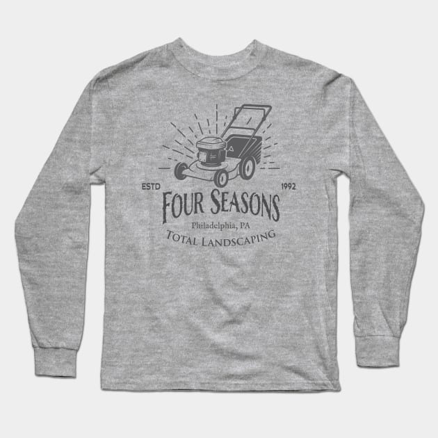 Four Seasons Total Landscaping (dark logo) Long Sleeve T-Shirt by Buckle Up Tees